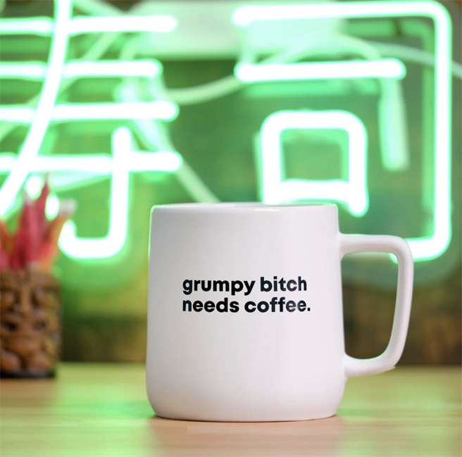 Grumpy B*tch Needs Coffee Mug